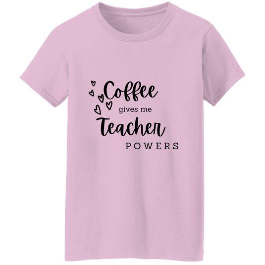 Coffee Gives Me Teacher Powers T-shirt