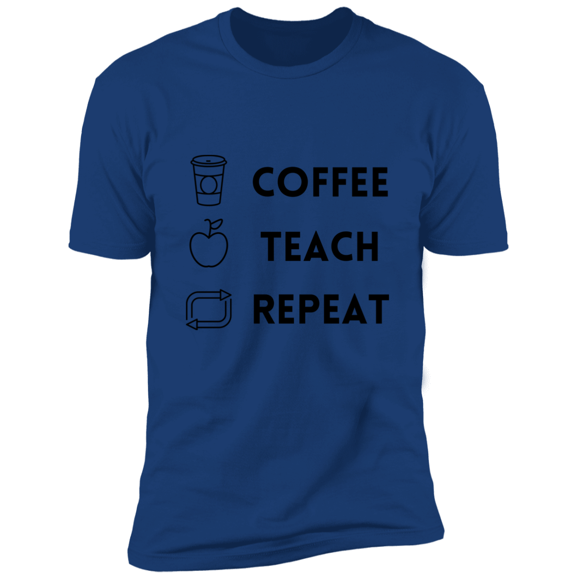 Coffee, Teach, Repeat T-shirt