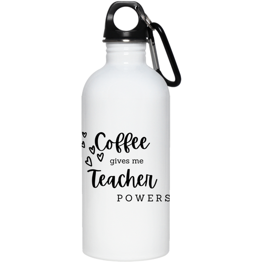 Coffee Gives Me Teacher Powers | Stainless Steel bottle