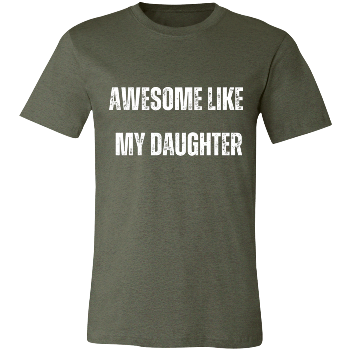 Awesome Like My Daughter T-shirt