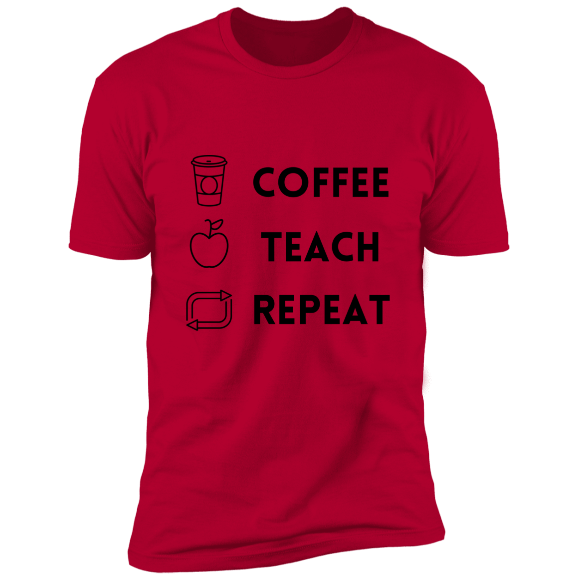 Coffee, Teach, Repeat T-shirt