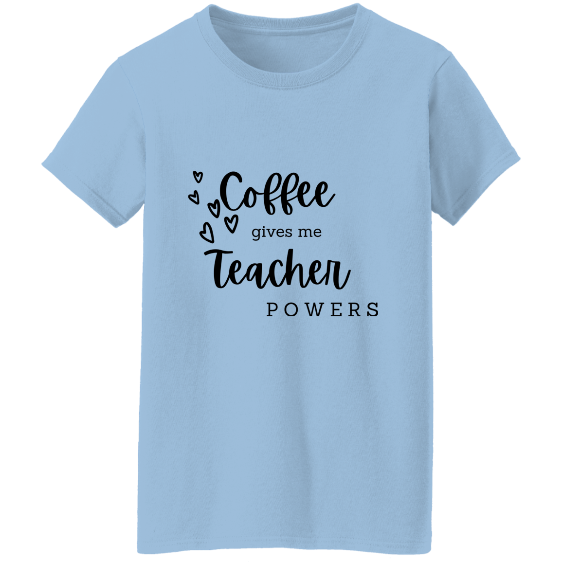 Coffee Gives Me Teacher Powers T-shirt