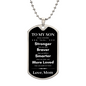To My Son | Stronger, Braver, Smarter | Dog Tag Necklace