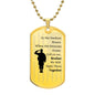 Call on me Brother | Veterans | Dog Tag Necklace