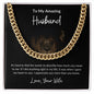 To My Amazing Husband | Cuban Link Chain