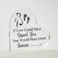 If Love Could Have Saved You | Heart Acrylic | Miscarriage Remembrance Gift